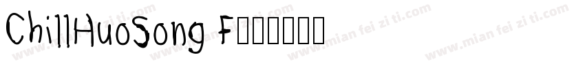 ChillHuoSong F字体转换